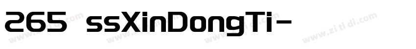 265 ssXinDongTi字体转换
